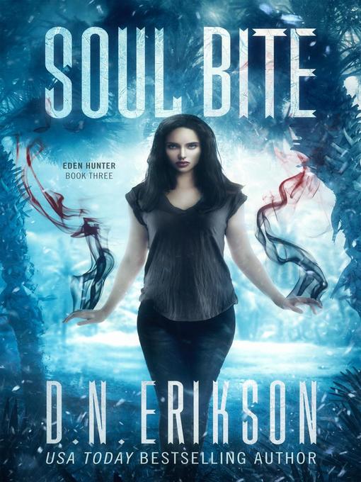 Title details for Soul Bite by D.N. Erikson - Available